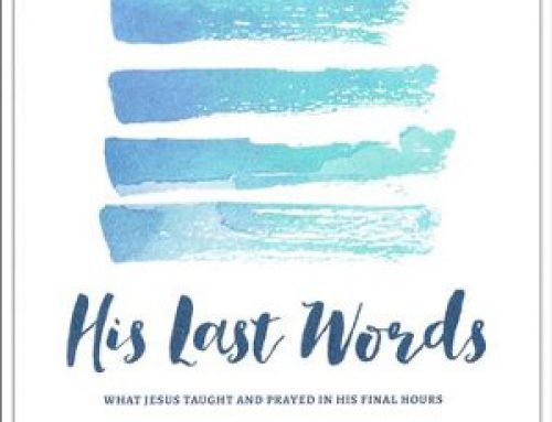 THURS 9AM (LADIES GROUP) His Last Words